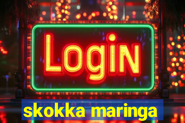 skokka maringa